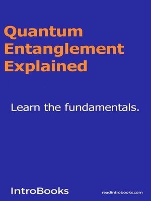 cover image of Quantum Entanglement Explained